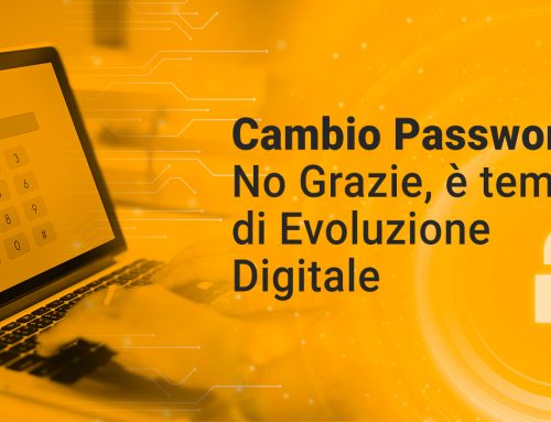 Cambio Password? No Grazie, È Tempo di Evoluzione Digitale