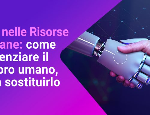 L’IA nelle Risorse Umane: Come Potenziare il Lavoro Umano, Non Sostituirlo