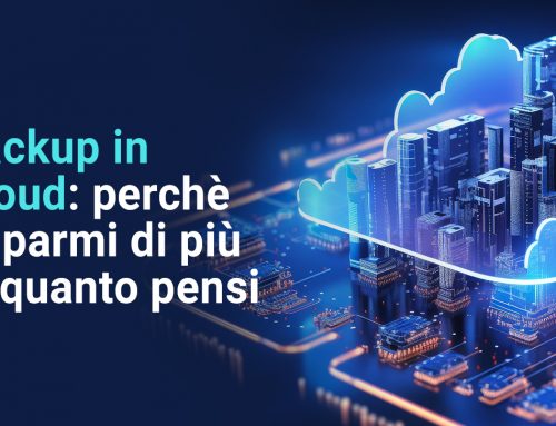 Backup in Cloud: Perché Risparmi di Più di Quanto Pensi