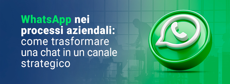 Whatsapp processi aziendali