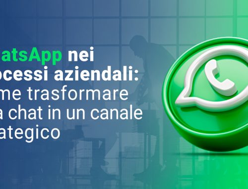 WhatsApp nei processi aziendali: come trasformare una chat in un canale strategico