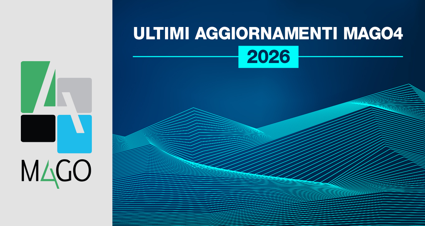 Aggiornamenti e Novità MAGO4 – Il Software ERP N°1