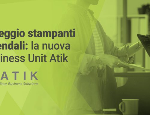 Noleggio stampanti aziendali: la nuova Business Unit Atik