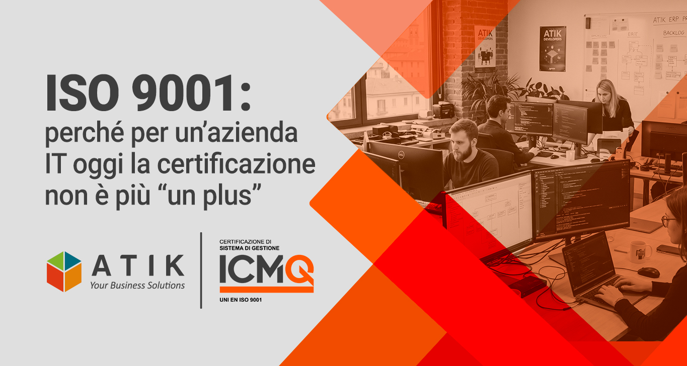 ISO 9001: perché per un’azienda IT oggi la certificazione non è più “un plus”